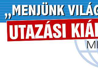 „Menjünk világgá…!”