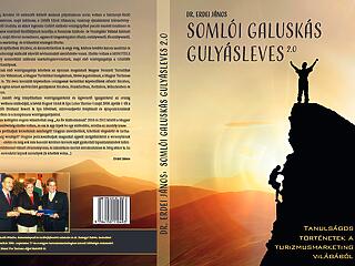 „SOMLÓI GALUSKÁS GULYÁSLEVES 2.0 – Jön Erdei János könyve