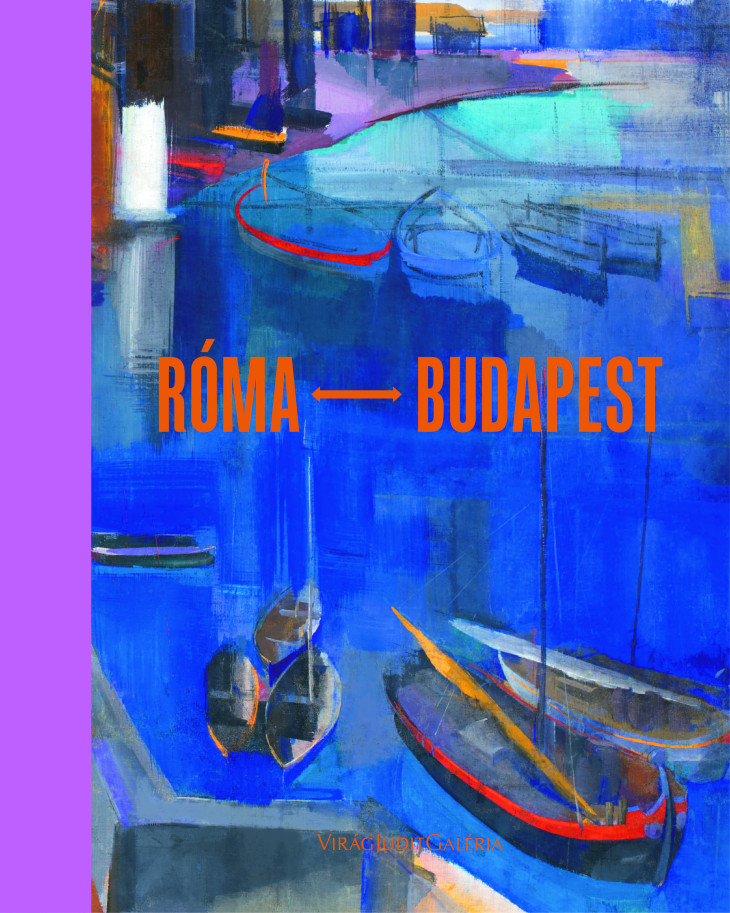 Róma - Budapest kiállítás katalógusa / Fotó: Virág Judit Galéria